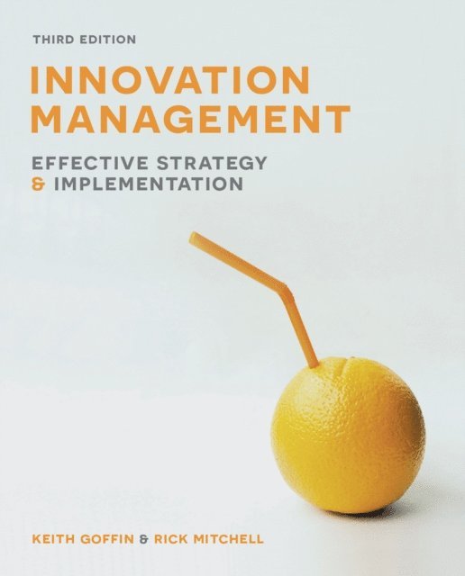Keith Goffin, Rick Mitchell - Innovation Management, E-bok
