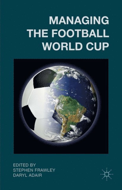 D. Adair, S. Frawley - Managing the Football World Cup, E-bok. Tillgänglighet: Lägg i varukorg