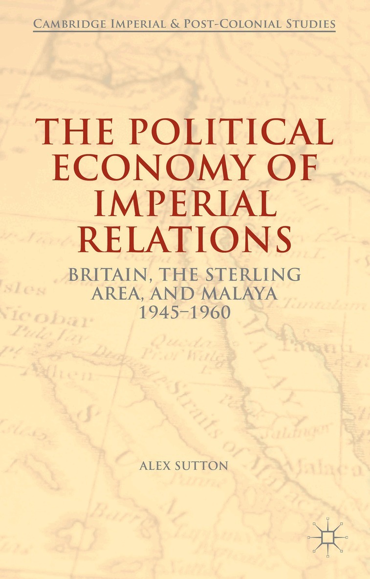 Alex Sutton - Political Economy of Imperial Relations, Inbunden