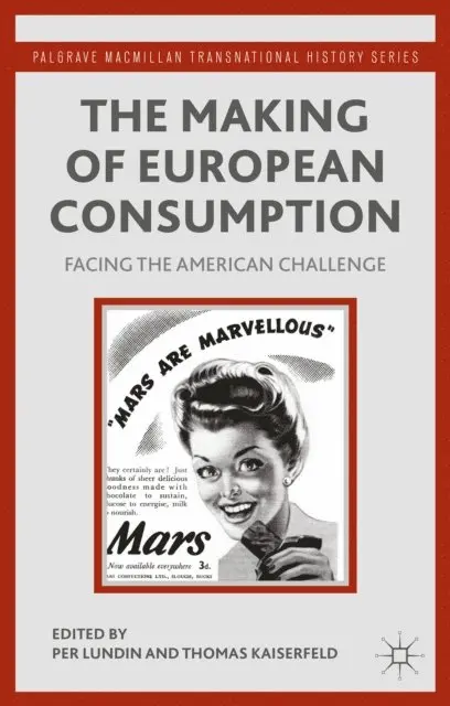 T. Kaiserfeld, P. Lundin - Making of European Consumption, E-bok. Tillgänglighet: Lägg i varukorg