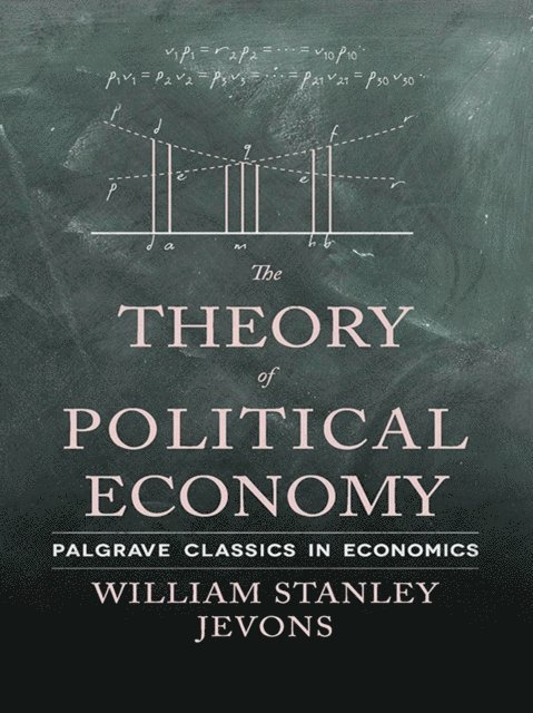 W. Jevons - Theory of Political Economy, E-bok