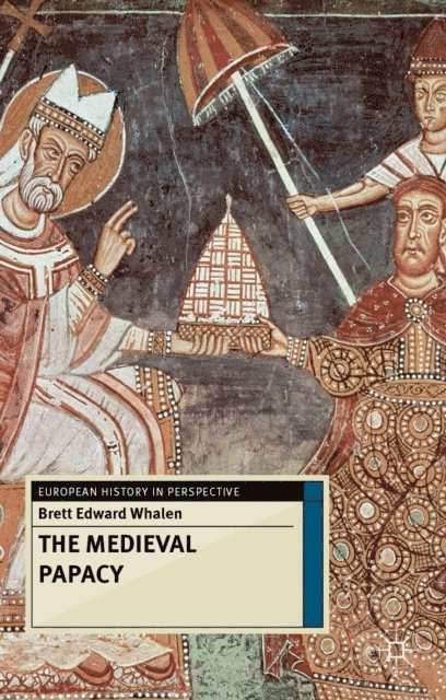 Brett Whalen - Medieval Papacy, E-bok