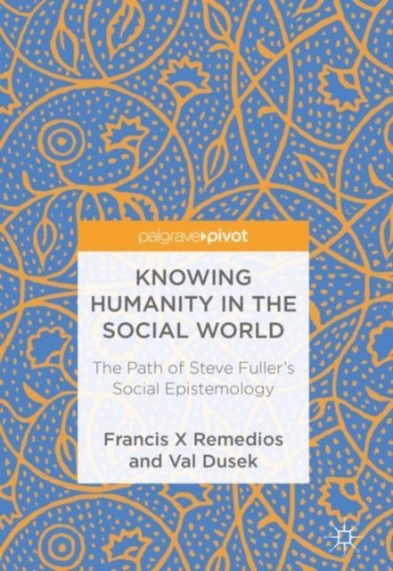Val Dusek, Francis X Remedios - Knowing Humanity in the Social World, E-bok