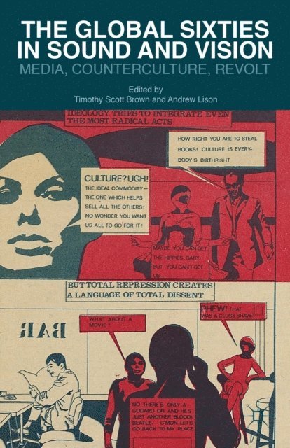 A. Lison, T. Brown - Global Sixties in Sound and Vision, E-bok