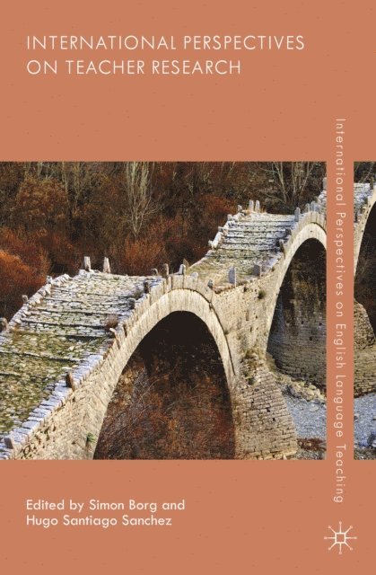 H. Sanchez, S. Borg - International Perspectives on Teacher Research, E-bok