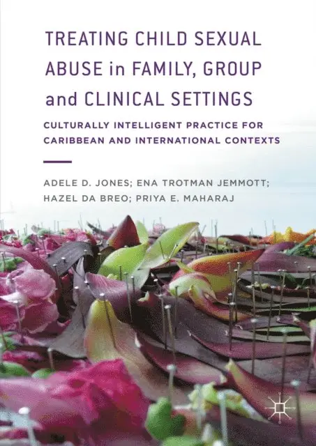 Priya Maharaj, Hazel Da Breo, Ena Trotman Jemmott, Adele D. Jones - Treating Child Sexual Abuse in Family, Group and Clinical Settings, E-bok. Tillgänglighet: Lägg i varukorg