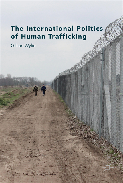 Gillian Wylie - International Politics of Human Trafficking, E-bok
