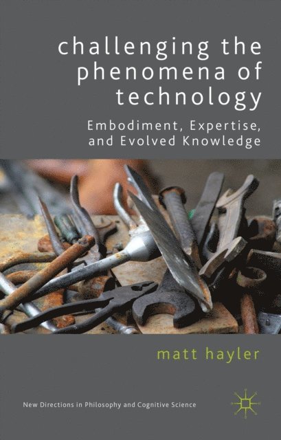 M. Hayler - Challenging the Phenomena of Technology, E-bok