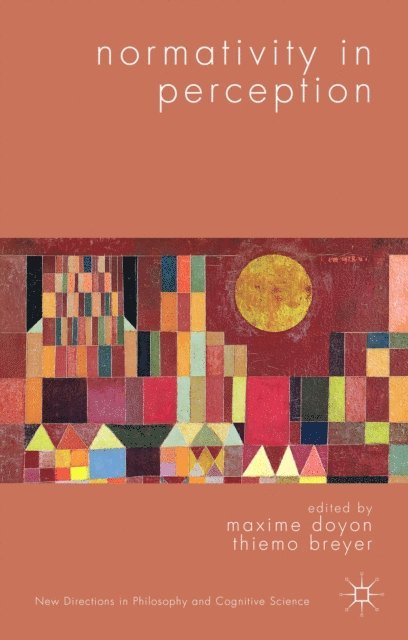 Thiemo Breyer, Maxime Doyon - Normativity in Perception, E-bok