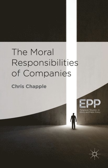 C. Chapple - Moral Responsibilities of Companies, E-bok