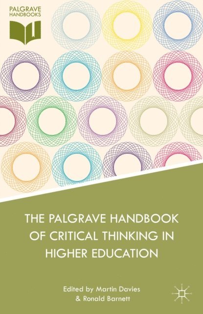 R. Barnett, M. Davies - Palgrave Handbook of Critical Thinking in Higher Education, E-bok