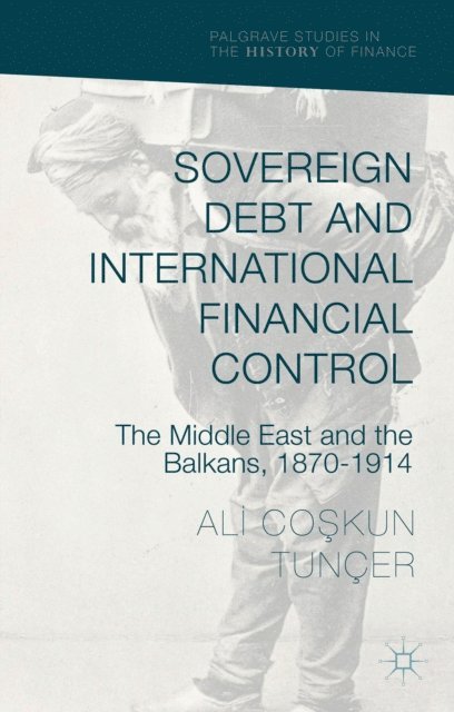 Ali Co?kun Tuncer - Sovereign Debt and International Financial Control, E-bok
