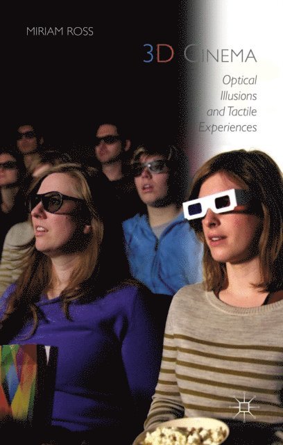 Miriam Ross - 3D Cinema, E-bok