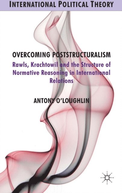A. O'Loughlin - Overcoming Poststructuralism, E-bok