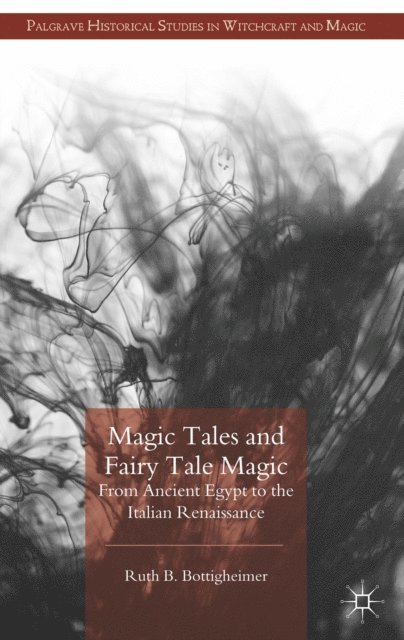 R. Bottigheimer - Magic Tales and Fairy Tale Magic, E-bok