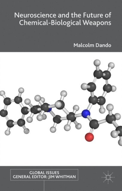 Malcolm Dando - Neuroscience and the Future of Chemical-Biological Weapons, E-bok