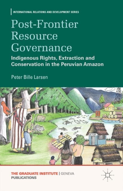 P. Larsen - Post-frontier Resource Governance, E-bok
