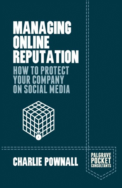 Charlie Pownall - Managing Online Reputation, E-bok