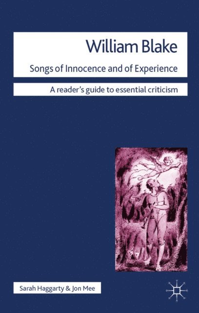 Sarah Haggarty, Jon A Mee - William Blake - Songs of Innocence and of Experience, E-bok