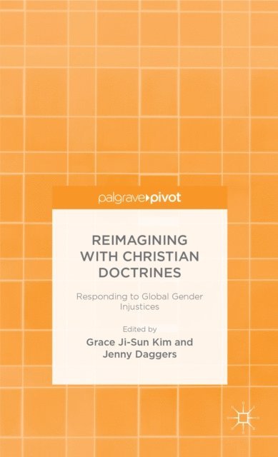 J. Daggers, Grace Ji-Sun Kim - Reimagining with Christian Doctrines, E-bok