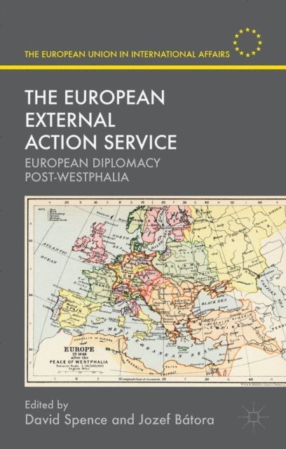Jozef Batora, David Spence - European External Action Service, E-bok
