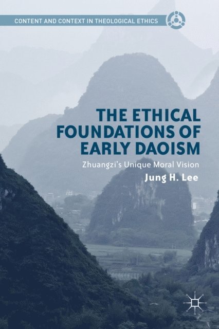 Jung H. Lee - Ethical Foundations of Early Daoism, E-bok