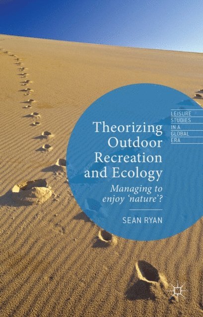 Sean Ryan - Theorizing Outdoor Recreation and Ecology, E-bok