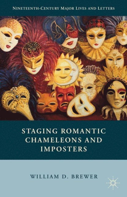 William D. Brewer - Staging Romantic Chameleons and Imposters, E-bok