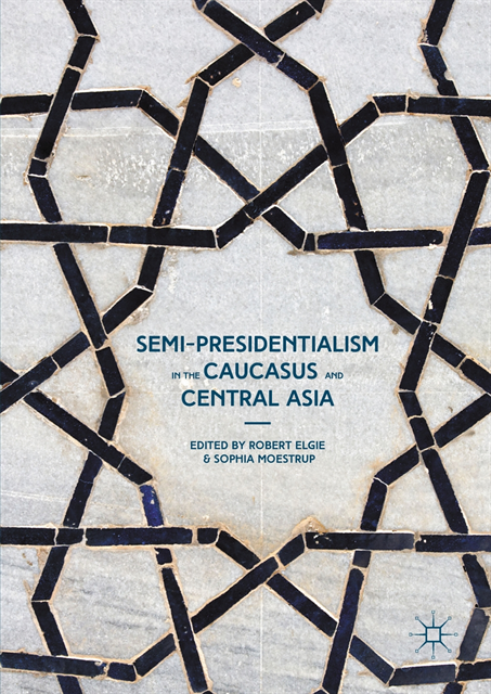 Sophia Moestrup, Robert Elgie - Semi-Presidentialism in the Caucasus and Central Asia, E-bok