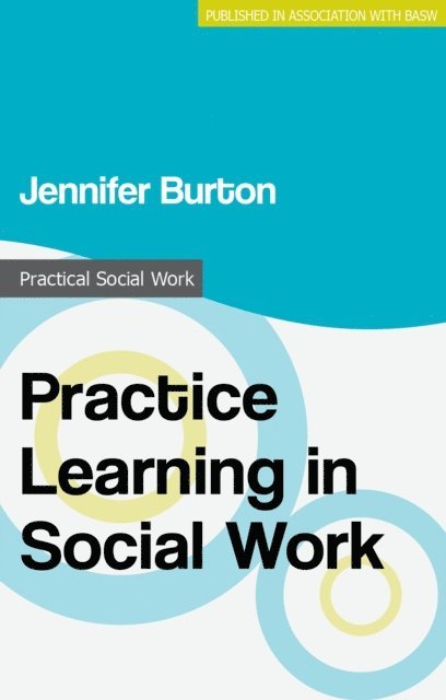 Jennifer Burton - Practice Learning in Social Work, E-bok. Tillgänglighet: Lägg i varukorg