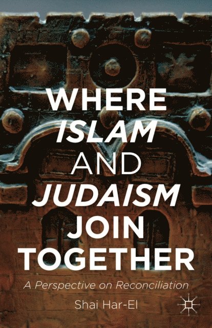 Shai Har-El - Where Islam and Judaism Join Together, E-bok