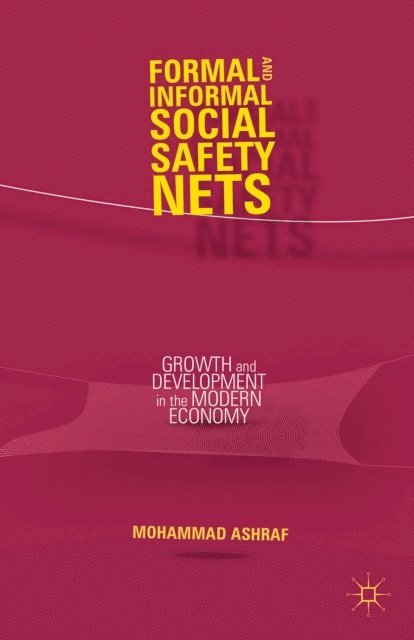 M. Ashraf - Formal and Informal Social Safety Nets, E-bok