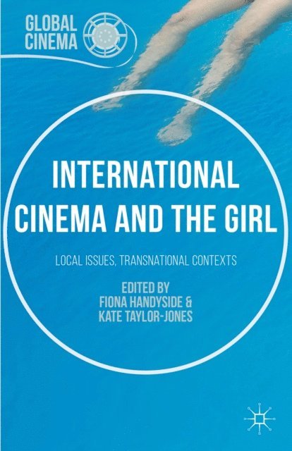 Fiona Handyside, Kate Taylor-Jones - International Cinema and the Girl, E-bok