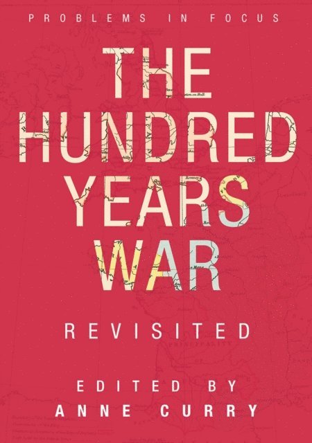 Anne Curry - Hundred Years War Revisited, E-bok