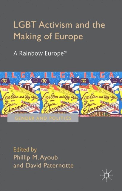 David Paternotte, Phillip Ayoub - LGBT Activism and the Making of Europe, E-bok