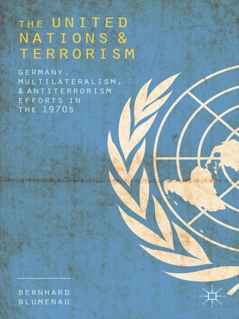 Bernhard Blumenau - United Nations and Terrorism, E-bok