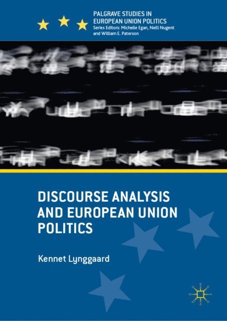 Kennet Lynggaard - Discourse Analysis and European Union Politics, E-bok