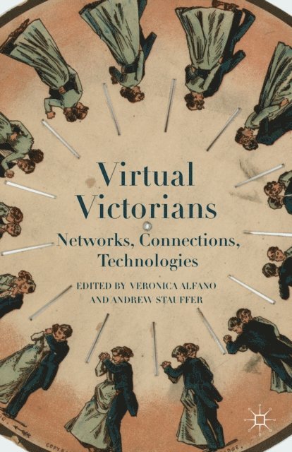 Andrew Stauffer, Veronica Alfano - Virtual Victorians, E-bok