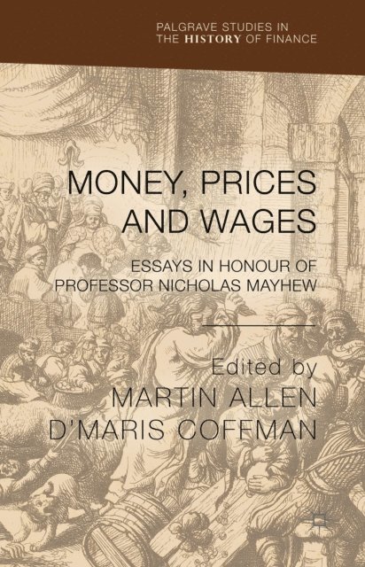 D. Coffman, M. Allen - Money, Prices and Wages, E-bok