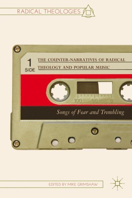 M. Grimshaw - Counter-Narratives of Radical Theology and Popular Music, E-bok