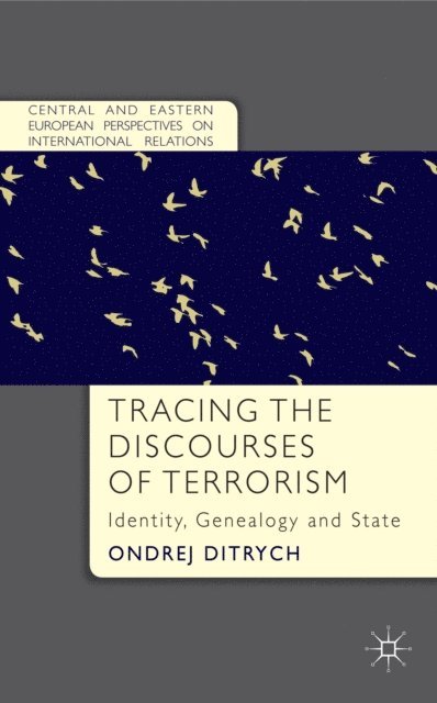 O. Ditrych - Tracing the Discourses of Terrorism, E-bok