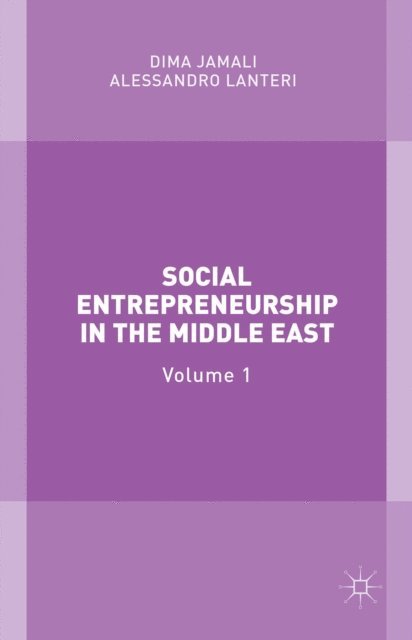 Alessandro Lanteri, Dima Jamali - Social Entrepreneurship in the Middle East, E-bok