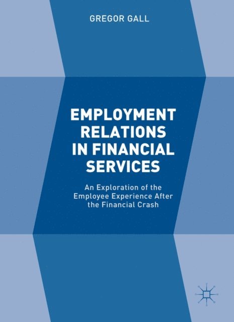 Gregor Gall - Employment Relations in Financial Services, E-bok