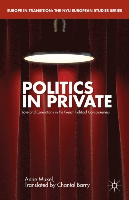 A. Muxel - Politics in Private, E-bok