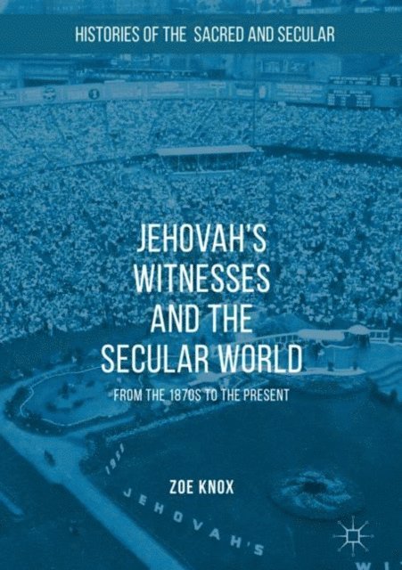 Zoe Knox - Jehovah's Witnesses and the Secular World, E-bok