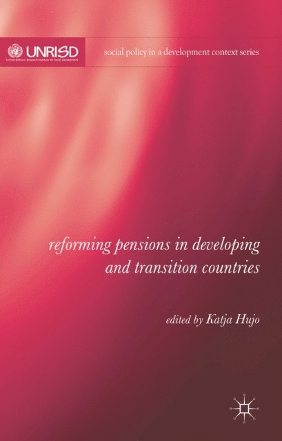 K. Hujo - Reforming Pensions in Developing and Transition Countries, E-bok