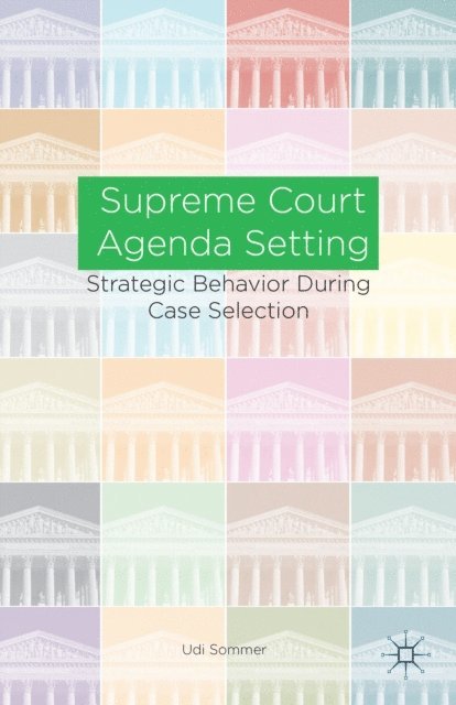 U. Sommer - Supreme Court Agenda Setting, E-bok
