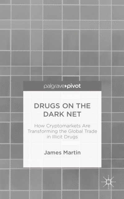 J. Martin - Drugs on the Dark Net, E-bok