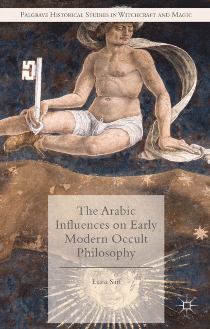 Liana Saif - Arabic Influences on Early Modern Occult Philosophy, E-bok