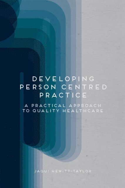 Jaqui Hewitt-Taylor - Developing Person-Centred Practice, E-bok. Tillgänglighet: Lägg i varukorg